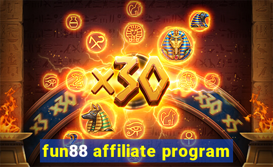 fun88 affiliate program