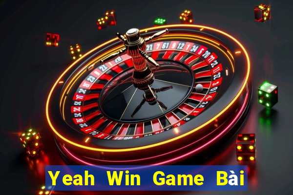 Yeah Win Game Bài Hot Nhất Hiện Nay