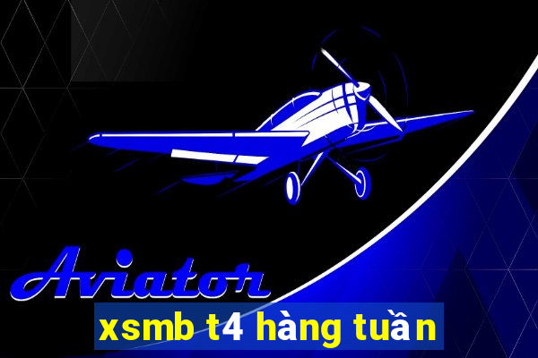 xsmb t4 hàng tuần