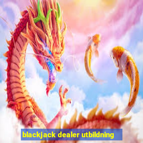 blackjack dealer utbildning