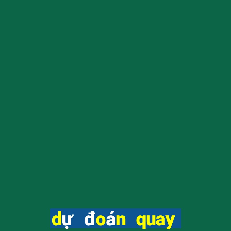 dự đoán quay thử xổ số miền nam hôm nay