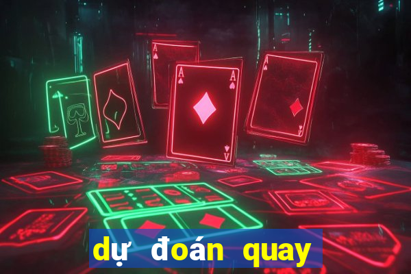 dự đoán quay thử xổ số miền nam hôm nay