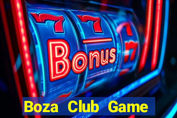 Boza Club Game Bài Mèo Nổ