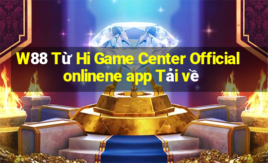 W88 Từ Hi Game Center Official onlinene app Tải về