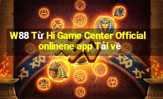 W88 Từ Hi Game Center Official onlinene app Tải về