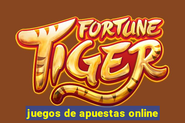 juegos de apuestas online