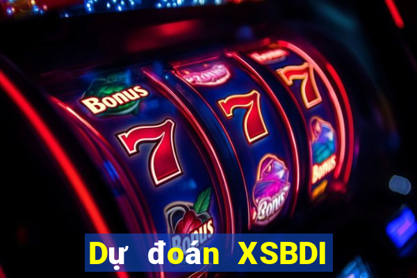 Dự đoán XSBDI ngày 20