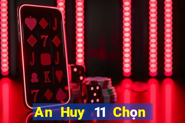 An Huy 11 Chọn năm ứng dụng