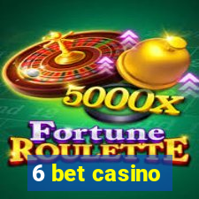 6 bet casino