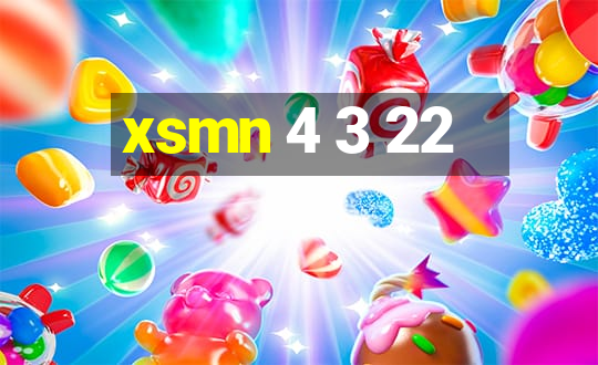 xsmn 4 3 22