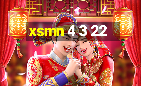 xsmn 4 3 22