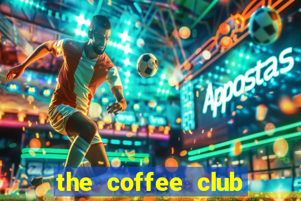 the coffee club thao dien