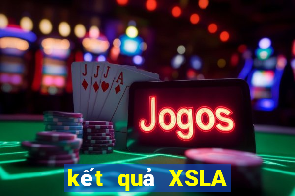 kết quả XSLA ngày 10