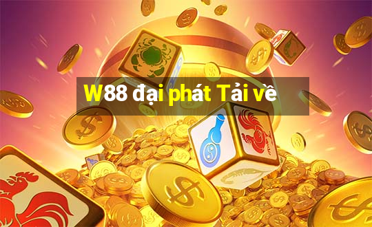 W88 đại phát Tải về