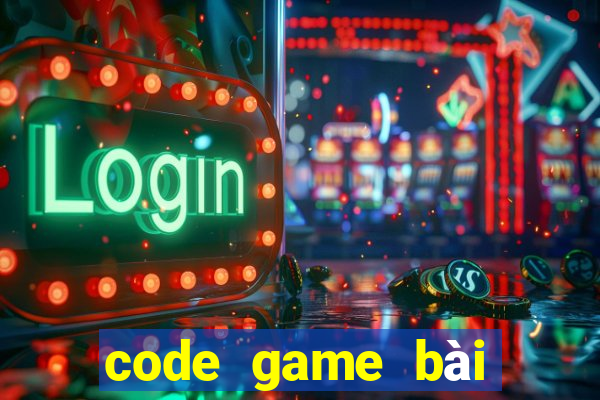 code game bài đổi thưởng