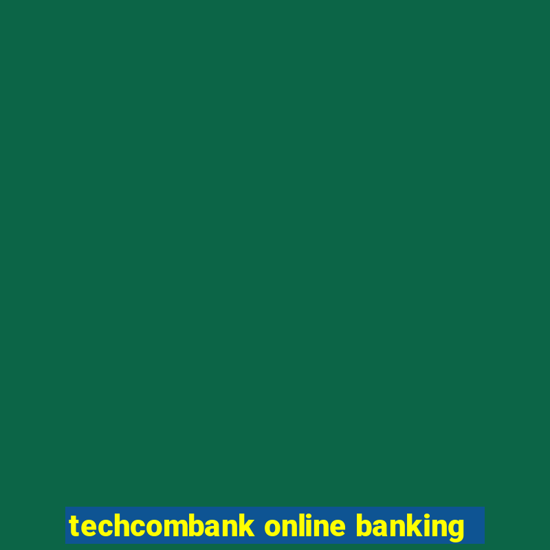 techcombank online banking