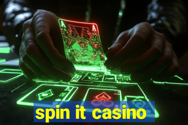 spin it casino