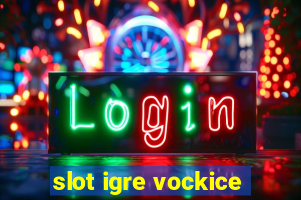 slot igre vockice