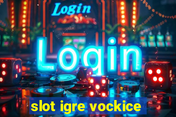 slot igre vockice