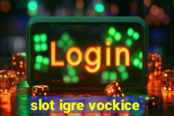 slot igre vockice