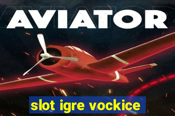 slot igre vockice