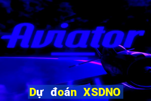 Dự đoán XSDNO ngày 30