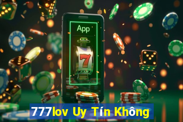 777lov Uy Tín Không