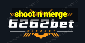 shoot n merge