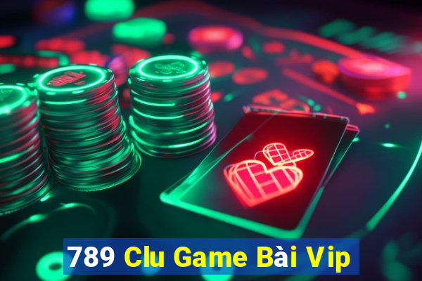 789 Clu Game Bài Vip