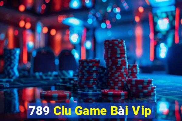 789 Clu Game Bài Vip