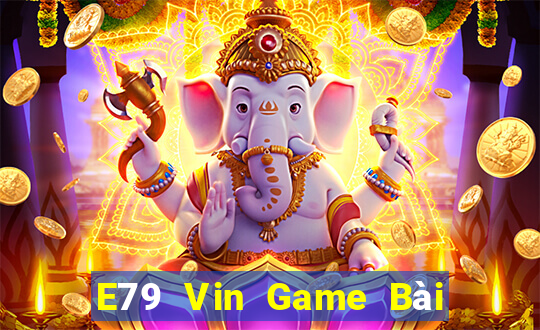 E79 Vin Game Bài 888 Casino