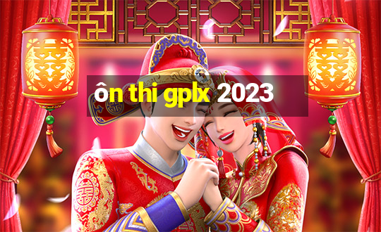 ôn thi gplx 2023