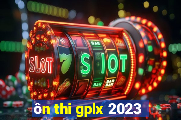 ôn thi gplx 2023