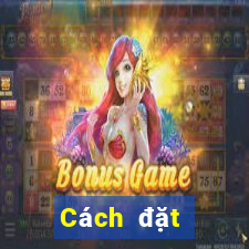 Cách đặt cược XSBN Thứ 2