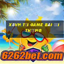 X8Vn Tại Game Bài Đổi Thưởng