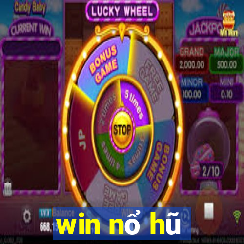 win nổ hũ