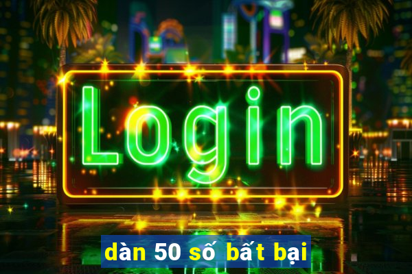 dàn 50 số bất bại