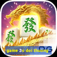 game 3c doi thuong