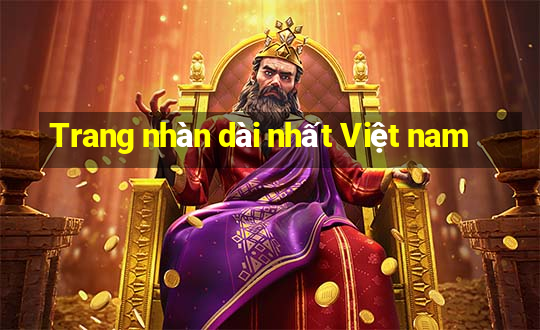 Trang nhàn dài nhất Việt nam