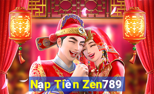 Nạp Tiền Zen789