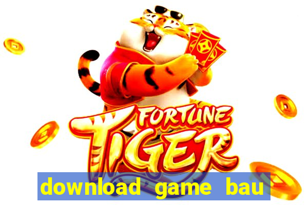 download game bau cua tom ca