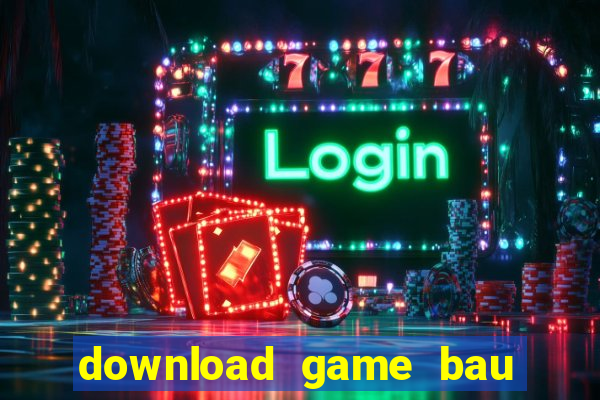 download game bau cua tom ca