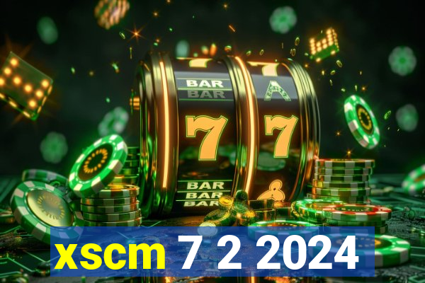 xscm 7 2 2024