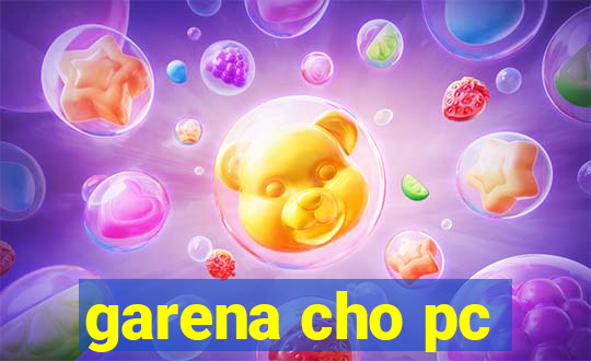 garena cho pc