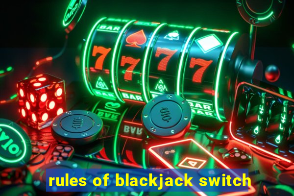 rules of blackjack switch