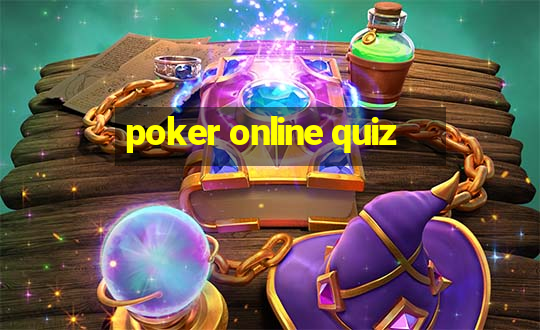 poker online quiz