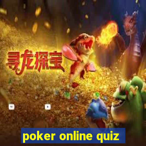 poker online quiz