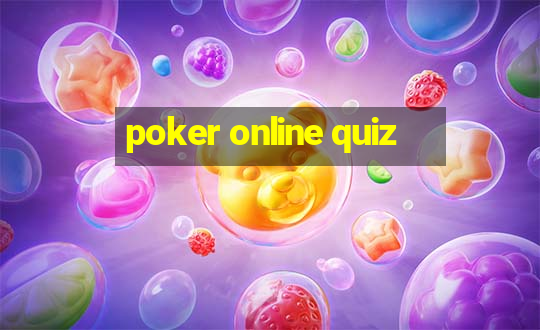 poker online quiz