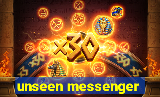 unseen messenger