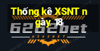 Thống kê XSNT ngày 18